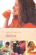 50 Natural Ways To Detox