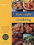 Low Salt Cooking Over 70 Recipes Provide Healthy & Tasty Solutions to Cooking Without Salt