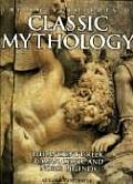 Encyclopedia of Classic Mythology The Ancient Greek Roman Celetic & Norse Legends