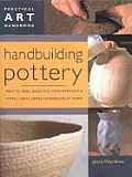 Handbuilding Pottery Practical Art Handbook