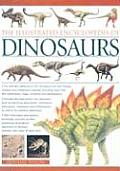 Illustrated Encyclopedia of Dinosaurs The Ultimate Reference to 355 Dinosaurs from the Triassic Jurassic & Cretaceous Periods Including More