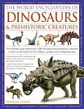 The World Encyclopedia of Dinosaurs & Prehistoric Creatures