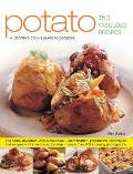 Potato: 150 Fabulous Recipes: A Definitive Cook's Identifier to Potatoes