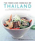 Food & Cooking of Thailand The Authentic Taste of South East Asia 150 Exotic Recipes Shown in 250 Stunning Photographs