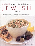 Kosher & Traditional Jewish Cooking Authentic Recipes from a Classic Culinary Heritage 130 Delicious Dishes Shown in 220 Stunning Photographs