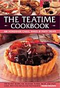 Teatime Cookbook 150 Homemade Cakes Bakes & Party Treats