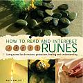 How to Read & Interpret Runes Using Runes for Divination Protection Healing & Understanding