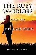 The Ruby Warriors-: Book Two - The Clans Unite