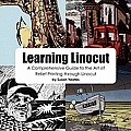 Learning Linocut A Comprehensive Guide to the Art of Relief Printing Through Linocut