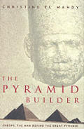 Pyramid Builder Cheops The Man Behind