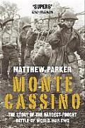 Monte Cassino The Story Of The Hardest F