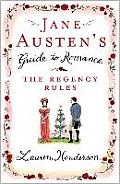 Jane Austens Guide To Romance The Regency Rule