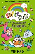 Super Cute 03 The Adventure School