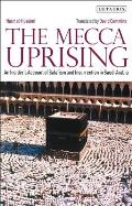 The Mecca Uprising: An Insider's Account of Salafism and Insurrection in Saudi Arabia