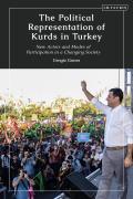 The Political Representation of Kurds in Turkey: New Actors and Modes of Participation in a Changing Society