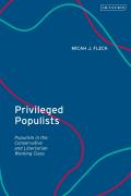 Privileged Populists: Populism in the Conservative and Libertarian Working Class