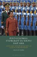 Post-Colonial Statecraft in South East Asia: Sovereignty, State Building and the Chinese in the Philippines