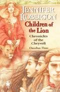 Children Of The Lion Cheysuli Omnibus 3