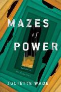 Mazes of Power Broken Trust Book 1