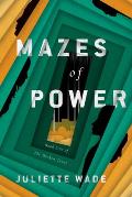 Mazes of Power Broken Trust Book 1
