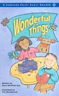 Wonderful Things (Compass Point Early Reader)