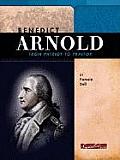 Benedict Arnold From Patriot To Traitor