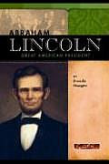 Abraham Lincoln Great American President