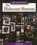 The Holocaust Museum (We the People)