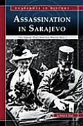 Assassination at Sarajevo: The Spark That Started World War I (Snapshots in History)