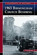 1963 Birmingham Church Bombing The Ku Klux Klans History of Terror