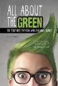 All about the Green: The Teens' Guide to Finding Work and Making Money