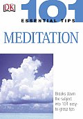 101 Essential Tips Basic Meditation