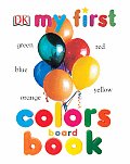 My First Colors Board Book