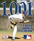 MLB 1001 Facts About Pitchers