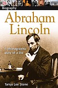 Abraham Lincoln Dk Biography