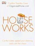 Houseworks Cut the Clutter Speed Your Cleaning & Calm the Chaos