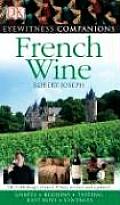 Eyewitness Companion French Wine