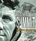 Reaching The Summit Edmund Hillarys Life of Adventure