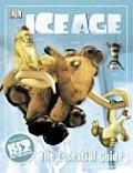 Ice Age The Essential Guide