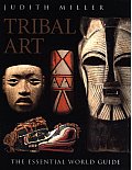 Tribal Art A World Guide