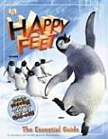 Happy Feet The Essential Guide