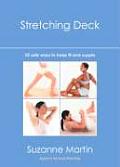 Stretching Deck 52 Safe Ways to Keep Fit & Supple