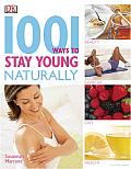 1001 Ways To Stay Young Naturally