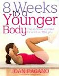 8 Weeks to a Younger Body The At Home Workout for a Firmer Fitter You