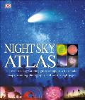 Night Sky Atlas: The Universe Mapped, Explored, and Revealed