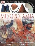 DK Eyewitness Books: Mesopotamia: Discover the Cradle of Civilization--The Birthplace of Writing, Religion, and the [With Clip-Art CD]