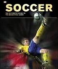 Soccer The Ultimate Guide