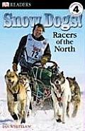 Snow Dogs Racers Of The North