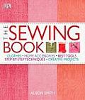 Sewing Book An Encyclopedic Resource of Step by Step Techniques