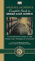 Michael Jacksons Complete Guide To Single Malt Scotch 6th Edition
